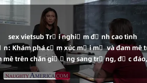 sex vietsub Trải nghiệm đỉnh cao tình yêu tại sex khách sạn: Khám phá cảm xúc mới mẻ và đam mê trên chăn giường sang trọng, độc đáo, không giới hạn.