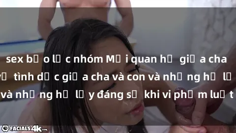 sex bạo lực nhóm Mối quan hệ giữa cha và con: Sự thật về tình dục giữa cha và con và những hệ lụy đáng sợ khi vi phạm luật pháp.