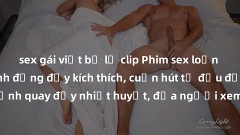 sex gái việt bị lộ clip Phim sex loạn luân Nhật Bản: Hành động đầy kích thích, cuốn hút từ đầu đến cuối. Những cảnh quay đầy nhiệt huyết, đưa người xem vào thế giới độc đáo của tình thân. Đừng bỏ lỡ!