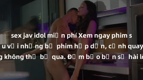 sex jav idol miễn phí Xem ngay phim sex bukkake hàng đầu với những bộ phim hấp dẫn, cảnh quay nóng bỏng không thể bỏ qua. Đảm bảo bạn sẽ hài lòng với trải nghiệm mới lạ này!