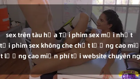 sex trên tàu hỏa Tải phim sex mới nhất hot nhất - Xem và tải phim sex không che chất lượng cao miễn phí tại website chuyên nghiệp.